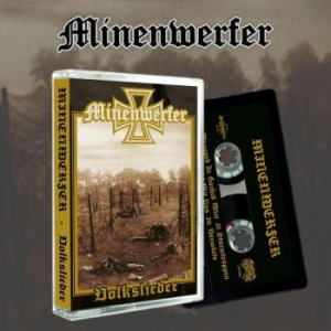 Minenwerfer - Volkslieder (Mc) i gruppen Metal/ Heavy metal hos Bengans Skivbutik AB (4066397)