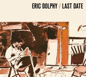 Eric Dolphy - Last Date i gruppen CD / Jazz hos Bengans Skivbutik AB (4067697)