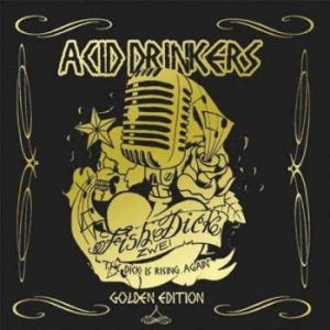 Acid Drinkers - Fish Dick Zwei Golden Edition i gruppen CD / Metal/ Heavy metal hos Bengans Skivbutik AB (4068469)