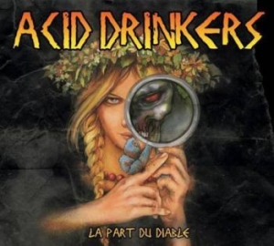 Acid Drinkers - La Part Du Diable i gruppen CD / Metal/ Heavy metal hos Bengans Skivbutik AB (4068472)