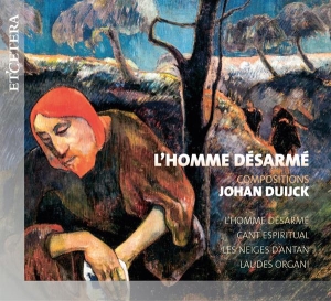 Flemish Radio Choir/Thomas Peter - Duijck: L'homme Desarme (Compositions) i gruppen CD / Klassisk,Annet hos Bengans Skivbutik AB (4068815)