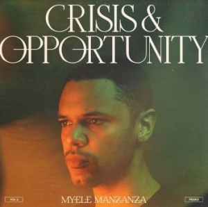 Manzanza Myele - Crisis & Opportunity Vol.2 i gruppen VINYL / Jazz hos Bengans Skivbutik AB (4069256)