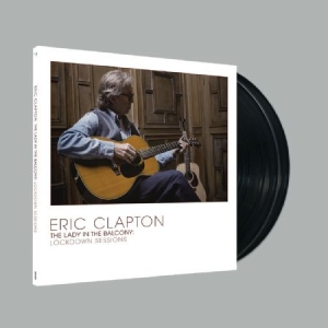 Eric Clapton - Lady In The Balcony: Lockdown Sessi i gruppen VINYL / Pop-Rock hos Bengans Skivbutik AB (4069350)