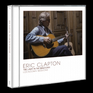 Eric Clapton - Lady In The Balcony: Lockdown Sessi i gruppen -Start CD hos Bengans Skivbutik AB (4069353)