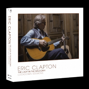 Eric Clapton - Lady In The Balcony: Lockdown Sessi i gruppen Musikk / DVD+CD / Rock hos Bengans Skivbutik AB (4069356)