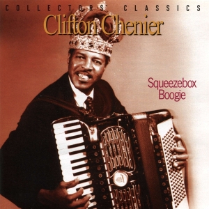 Chenier Clifton - Squeezebox Boogie i gruppen CD / World Music,Annet hos Bengans Skivbutik AB (4070061)