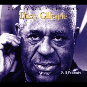 Dizzy Gillespie - Salt Peanuts i gruppen CD / Jazz hos Bengans Skivbutik AB (4070070)