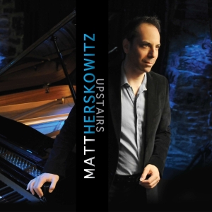 Matt Herskowitz - Upstairs i gruppen CD / Jazz hos Bengans Skivbutik AB (4070130)