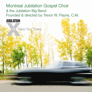 Montreal Jubilation Gospel Cho - I'll Take You There i gruppen CD / Pop-Rock hos Bengans Skivbutik AB (4070133)