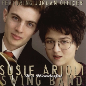 Arioli Susie -Swing Band - It's Wonderful i gruppen CD / Jazz hos Bengans Skivbutik AB (4070152)