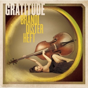 Brandi Disterheft - Gratitude i gruppen CD / Jazz hos Bengans Skivbutik AB (4070183)