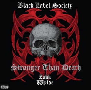 Black Label Society - Stronger Than Death i gruppen CD / Metal hos Bengans Skivbutik AB (4071068)