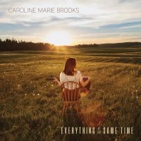 Brooks Caroline Marie - Everything At The Same Time i gruppen CD / Elektroniskt,Svensk FolkeMusikkk,World Music hos Bengans Skivbutik AB (4071077)