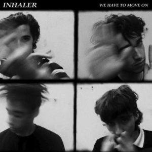 Inhaler - We Have To Move On / Ice Cream Sundae i gruppen VINYL hos Bengans Skivbutik AB (4071212)