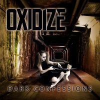 Oxidize - Dark Confession i gruppen CD / Metal,Pop-Rock hos Bengans Skivbutik AB (4071261)