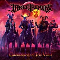 THREE TREMORS - GUARDIANS OF THE VOID i gruppen CD / Metal hos Bengans Skivbutik AB (4072402)