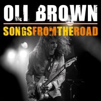 Brown Oli - Songs From The Road (Cd + Dvd) i gruppen CD / Blues,Jazz hos Bengans Skivbutik AB (4073153)