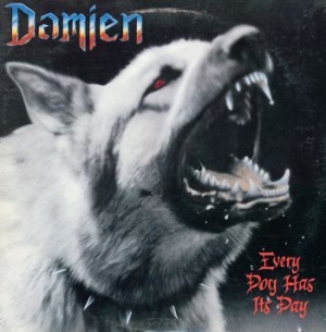 Damien - Every Dog Has Its Day i gruppen CD / Metal hos Bengans Skivbutik AB (4073388)