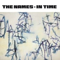 NAMES - IN TIME i gruppen CD / Pop-Rock hos Bengans Skivbutik AB (4073433)