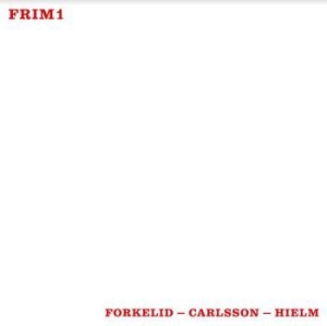 Forkelid - Carlsson - Hielm - Can't Hide i gruppen VINYL / Annet hos Bengans Skivbutik AB (4073692)