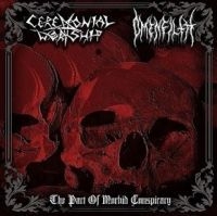 Ceremonial Worship & Omenfilth - Pact Of Morbid Conspiracy i gruppen CD / Metal hos Bengans Skivbutik AB (4075148)