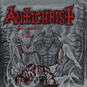 Antichrist - Sacrament Of Blood (Vinyl Lp) i gruppen VINYL / Metal hos Bengans Skivbutik AB (4076265)