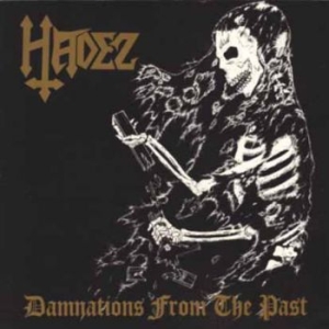 Hadez - Damnations From The Past i gruppen CD / Metal hos Bengans Skivbutik AB (4076278)