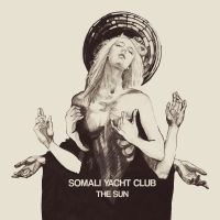 Somali Yacht Club - Sun The (Digipack) i gruppen CD / Metal hos Bengans Skivbutik AB (4076513)