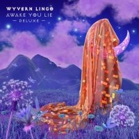 Wyvern Lingo - Awake You Lie - Deluxe Ed. i gruppen CD / Pop-Rock hos Bengans Skivbutik AB (4076724)