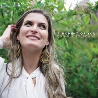 Soledade Daniela - A Moment Of You i gruppen VINYL / Jazz hos Bengans Skivbutik AB (4076904)