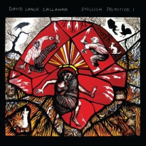 Callahan David Lance - English Primitive I i gruppen VINYL / Rock hos Bengans Skivbutik AB (4076943)