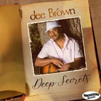 Brown Dee - Deep Secrets i gruppen CD / Jazz hos Bengans Skivbutik AB (4077031)