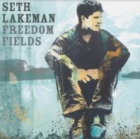 Lakeman Seth - Freedom Fields (Anniversary Ed.) i gruppen VINYL / Elektroniskt,Svensk FolkeMusikkk,World Music hos Bengans Skivbutik AB (4077193)