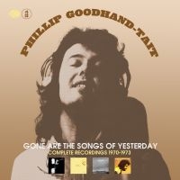 Goodhand-Tait Phillip - Gone Are The Songs Of Yesterday i gruppen CD / Elektroniskt,Svensk FolkeMusikkk,World Music hos Bengans Skivbutik AB (4077309)