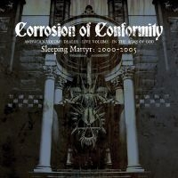 Corrosion Of Conformity - Sleeping Matyr: 2000-2005 i gruppen CD / Metal hos Bengans Skivbutik AB (4077339)