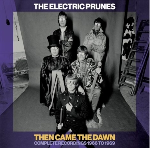 Electric Prunes - Then Came The Dawn Complete Recordi i gruppen MK Test 3 hos Bengans Skivbutik AB (4077379)