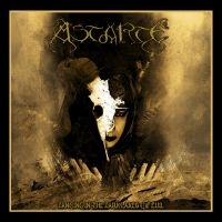 Astarte - Dancing In The Dark Lakes Of Evil: i gruppen CD / Metal hos Bengans Skivbutik AB (4077417)