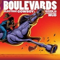 Boulevards - Electric Cowboy: Born In Carolina M i gruppen CD / Film-Musikkkal,Pop-Rock,RnB-Soul hos Bengans Skivbutik AB (4080840)