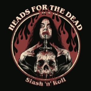 Heads For The Dead - Slash N Roll (Digipack) i gruppen CD / Metal/ Heavy metal hos Bengans Skivbutik AB (4080929)