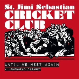 St Jimi Sebastian Cricket Club - Until We Meet Again i gruppen VINYL hos Bengans Skivbutik AB (4088005)