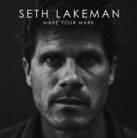 Lakeman Seth - Make Your Mark i gruppen VINYL / Pop-Rock,Reggae hos Bengans Skivbutik AB (4088107)