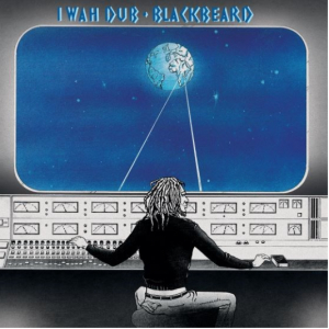 Blackbeard - I Wah Dub i gruppen VI TIPSER / Record Store Day / RSD-21 hos Bengans Skivbutik AB (4090644)