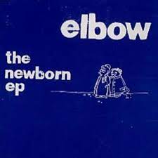 Elbow - The Newborn Ep i gruppen VI TIPSER / Record Store Day / RSD-21 hos Bengans Skivbutik AB (4090694)