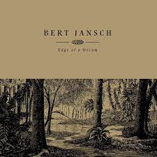 Jansch Bert - Edge Of A Dream i gruppen VI TIPSER / Record Store Day / RSD-21 hos Bengans Skivbutik AB (4091077)