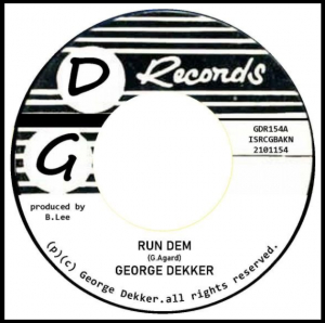 Dekker George - Run Dem / Foey Man i gruppen VI TIPSER / Record Store Day / RSD-21 hos Bengans Skivbutik AB (4091102)