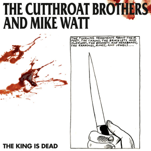 Cutthroat Brothers & Mike Watt - King Is Dead (Splatter Vinyl) i gruppen VI TIPSER / Record Store Day / RSD-21 hos Bengans Skivbutik AB (4091104)