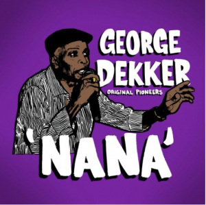 Dekker George & The Inn House Crew - Nana i gruppen VI TIPSER / Record Store Day / RSD-21 hos Bengans Skivbutik AB (4091121)