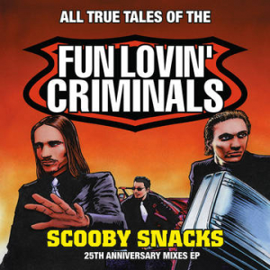 Fun Lovin' Criminals - Scooby Snacks [25th Anniversary Mixed EP] (RSD Exclusive) i gruppen VI TIPSER / Record Store Day / RSD-21 hos Bengans Skivbutik AB (4092076)