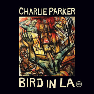 Parker Charlie - Bird In La (2Cd) (Rsd) i gruppen VI TIPSER / Record Store Day / RSD-21 hos Bengans Skivbutik AB (4092261)