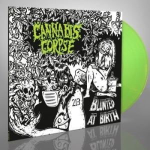 Cannabis Corpse - Blunted At Birth (Neon Green Vinyl i gruppen VINYL / Metal/ Heavy metal hos Bengans Skivbutik AB (4094909)